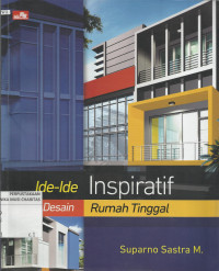 Ide-ide Inspiratif Desain Rumah Tinggal