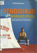 Pendidikan ala Warung Pojok: Catatan-catatan Prof. Dr. N. Driyarkara, S.J. tentang Masalah Sosial, Politik dan Budaya