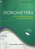 Ekonometrika : Esensi dan Aplikasi dengan Menggunakan EViews
