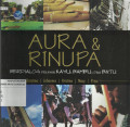 Aura & Rinupa Berdialog dengan Kayu, Bambu, dan Batu