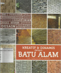 Kreatif dan Dinamis dengan Batu Alam