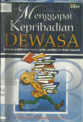 Menggapai Kepribadia n Dewasa: Tuntutan Praktis dalam Bentuk Cerita Anekdot dan Kisah Inspiratif