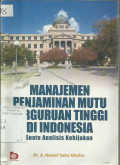 Manajemen Penjaminan Mutu Perguruan Tinggi Di Indonesia Suatu Analisis Kebijakan