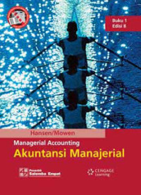 Managerial Accounting : Akuntansi Manajerial, Buku 1