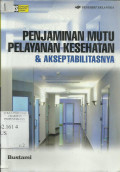 Penjaminan Mutu Pelayanan Kesehatan & Aksep Tabilitasnya
