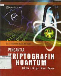 Pengantar Kriptografik Kuantum : Teknik Enkripsi Masa Depan