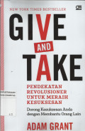 Give and Take : Pendekatan Revolusioner untuk Meraih Kesuksesan