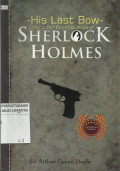 -His Last Bow- Some Later Reminiscences of Sherlock Holmes