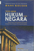 Teori Umum Hukum Dan Negara : Dasar-Dasar Ilmu Normatif Sebagai Ilmu Hukum Deskriptif-Empirik