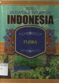 Seni Budaya dan Warisan Indonesia : Flora