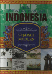 Seni Budaya dan Warisan Indonesia : Sejarah Modern