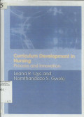 Curriculum Developman in Nursing;process and Innovation