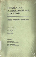 Penilaian Keberhasilan Belajar : Dalam Pendidikan Kesehatan