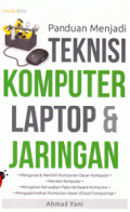 Panduan Menjadi Teknisi Komputer, Laptop dan Jaringan
