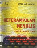 Keterampilan Menulis Untuk Siswa SMP