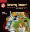 Discovering Computers : Menjelajah dunia komputer