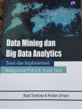 Data Mining dan Big Data Analytics : Teori dan Implementasi : Mengunakan Python & Apche spark