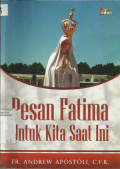 Pesan Fatima Untuk Kita Saat Ini (Fatima for Today The Urgent Marian Message of Hope)