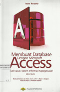 Membuat Database dengan Microsoft Access : Studi Kasus: Sistem Informasi Kepegawaian