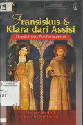 Fransiskus dan Klara dari Asisi : Mengikuti Jejak Para Peziarah Hati