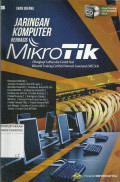 Jaringan Komputer Berbasis MikroTik : Dilengkapi Latihan dan Contoh Soal Mikrotik Training Certified Network Associated (MTCNA)