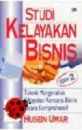 Studi kelayakan bisnis : manajemen, metode dan kasus