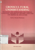 Crosscultural Understanding : Processes and Approaches for Foreign Language, English as Second Language and Bilingual Education