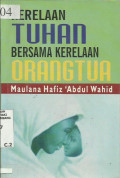 Kerelaan Tuhan Bersama Kerelaan Orang Tua