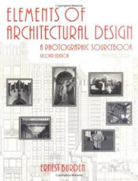 Elements of Architectural Design : a photographic sourcebook