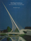Santiago Calatrava : The Complete Works - Expanded Edition