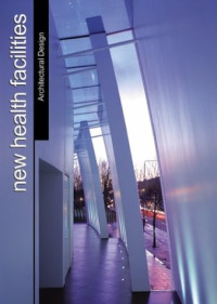 New Healt Facilities : Architectural Design