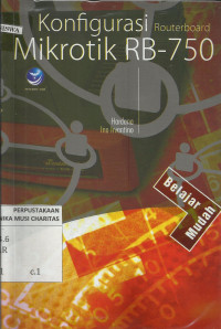 Belajar Mudah Konfigurasi Routerboard Mikrotik RB-750