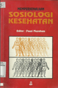 Memperkenalkan Sosiologi Kesehatan