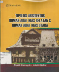 Tipologi Arsitektur Rumah Adat Nias Selatan dan Rumah Adat Nias Utara