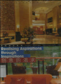 Hotel Design Monograph Series : Realising Aspirations Through Inspiration