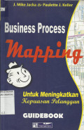 Business Process Mapping Guidebook untuk Meningkatkan Kepuasan Pelanggan