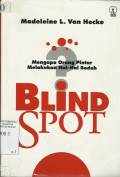 Blind Spot : Mengapa Orang Pintar Melakukan Hal-Hal Bodoh
