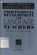 Professional Development for Language Teacher : Strategies for Teacher Learning