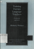 Training Foreign Language Teachers : A Reflective Approach