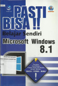 Pasti Bisa!! : Belajar Sendiri Microsoft Windows 8.1