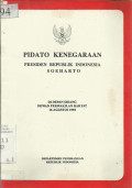 Pidato Kenegaraan: Presiden Republik Indonesia Soeharto di Depan Sidang Dewan Perwakilan Rakyat 16 Agustus 1994