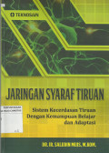 Jaringan Syaraf Tiuran : Sistem Kecerdasan Tiuran dengan Kemampuan Belajar dan Adaptasi