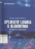 Aplikatif Logika dan Algoritma (dengan C++, C# dan Java)