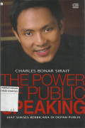 The Power of Public Speaking (Kiat Sukses Berbicara di Depan Publik)
