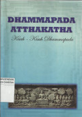 Dhammapada Atthakatha : Kisah - Kisah Dhammapada