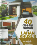 40 Desain Rumah di Lahan Khusus