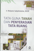 Tata Guna Tanah dan Penyerasian Tata Ruang