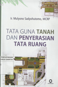 Tata Guna Tanah dan Penyerasian Tata Ruang