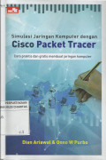 Simulasi Jaringan Komputer dengan Cisco Packet Tracer : Cara praktis dan gratis membuat jaringan komputer