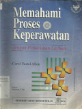 Memahami Proses Keperawatan dengan Pendekatan Latihan (Comprehending the Nursing Process : a Workbook Approach)